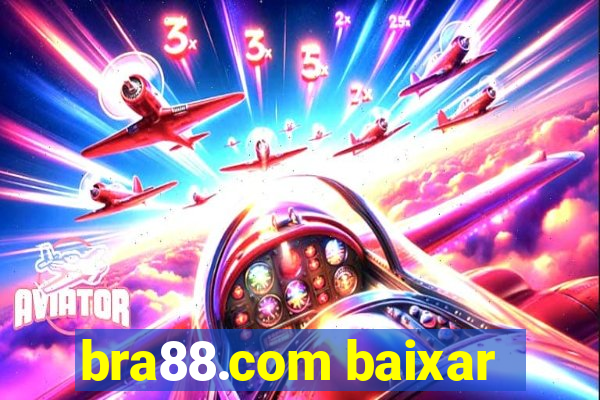 bra88.com baixar